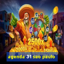 agenda 31 sao paulo